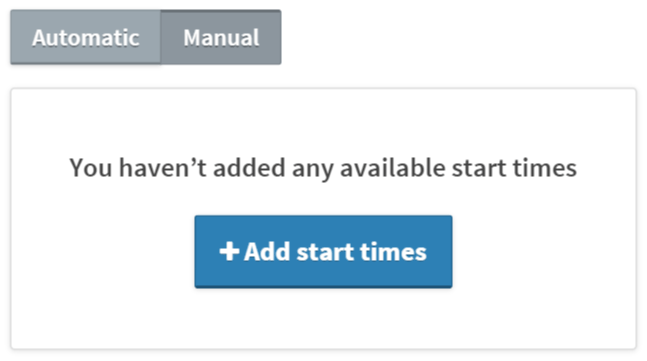 You have not added any available start times. Add appointment start time button.